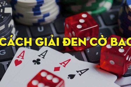 cách giải đen cờ bạc